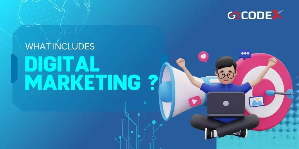 What Includes Digital Marketing