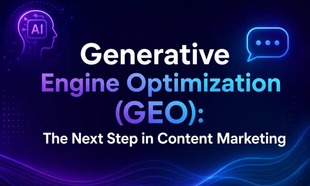 GEO The Next step in content marketing