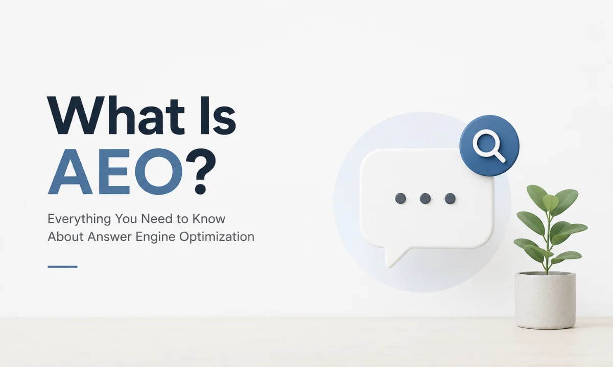 What Is AEO – Answer Engine Optimization